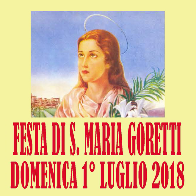 Domenica 1° luglio 2018 Festa di Santa Maria Goretti