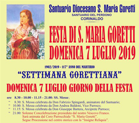 FESTA DI SANTA MARIA GORETTI Domenica 7 Luglio 2019